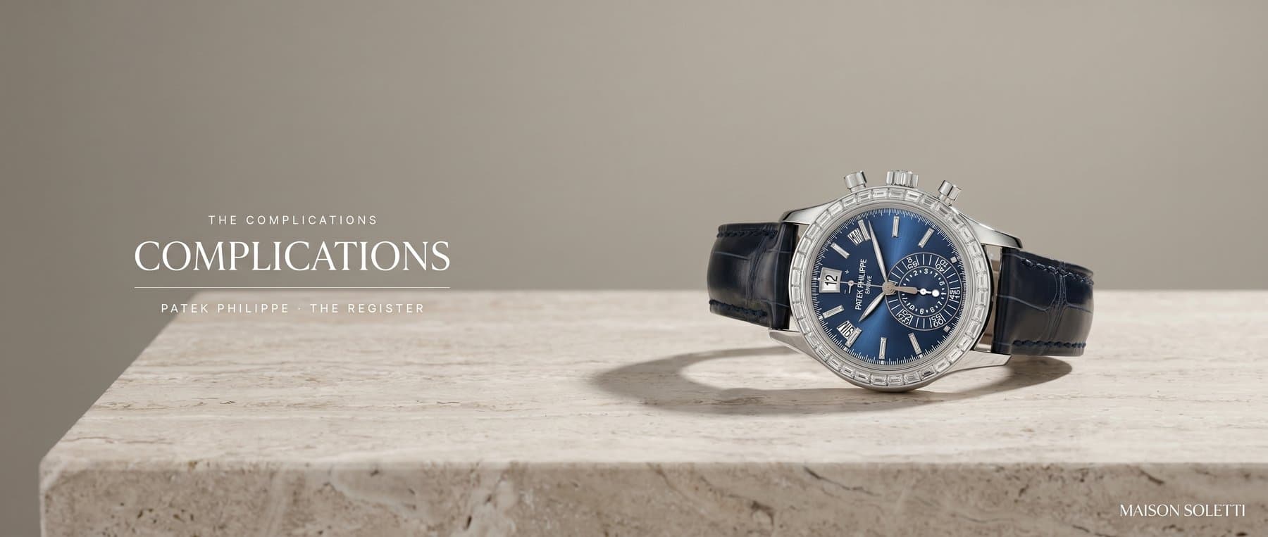 Patek Philippe Complications — Useful complexity, elegantly worn.