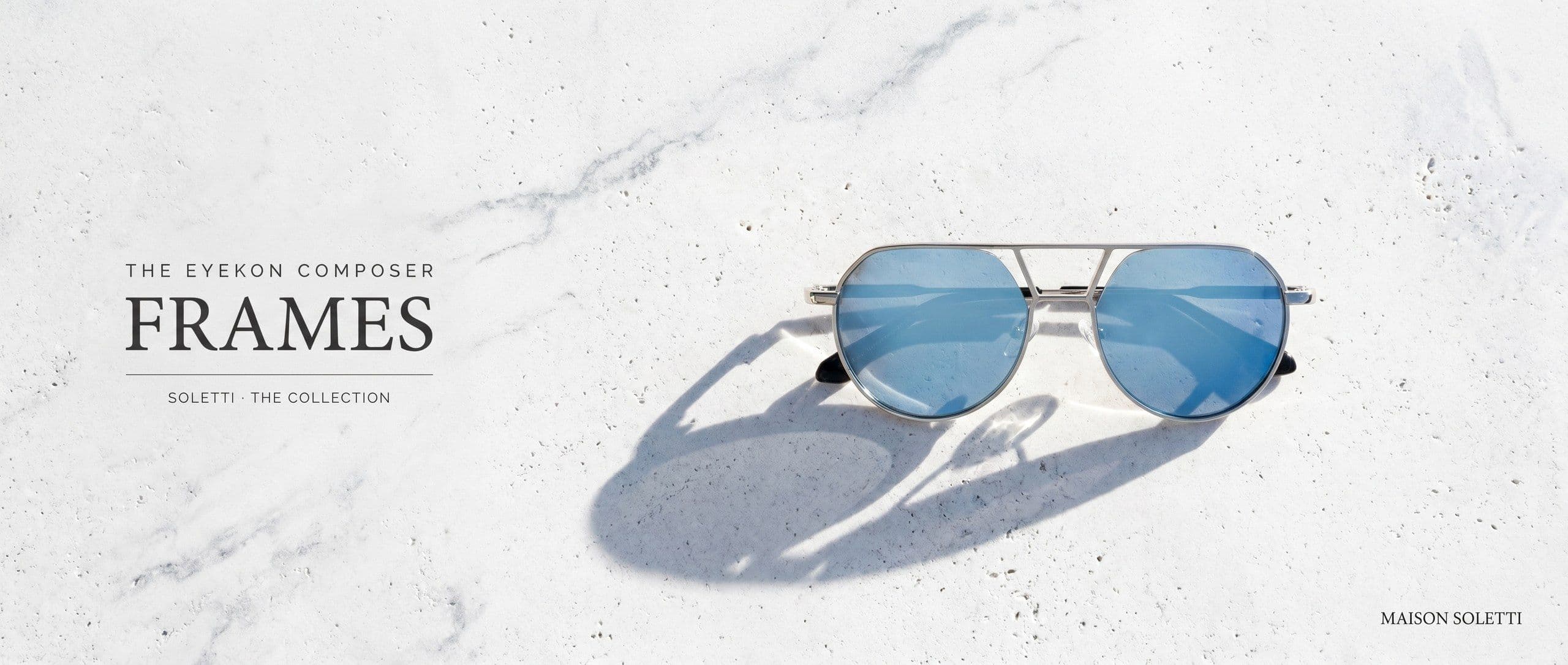 The EYEKON Composer Collection — Soletti frames on travertine